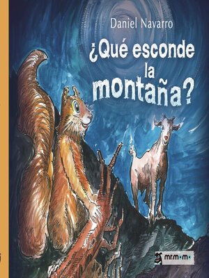 cover image of ¿Qué esconde la montaña?